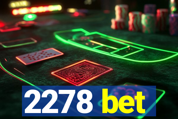 2278 bet